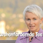 Der wehenfördernde Tee